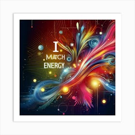 Match Energy Art Print