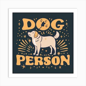 Dog Person Art Print