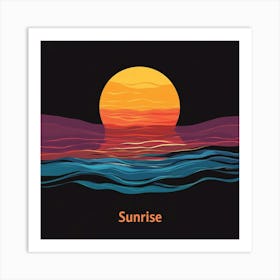 Sunrise Art Print