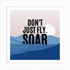 Soar Mountains Art Print Art Print