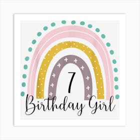 7 Year Old Rainbow 7th Birthday Gifts For Girls 7 Bday Art Print