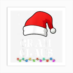 Gram Claus Christmas Funny Family Matching Pajamas Art Print