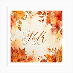 An Attractive Watercolor Painting Of An Artistically Crafted Thanksgiving Calligraphy In Flaming Ora (7) Art Print