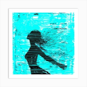 To Dance - Freedom Moves Art Print