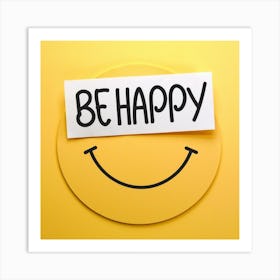 Be Happy Art Print