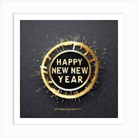 Happy New Year 102 Art Print