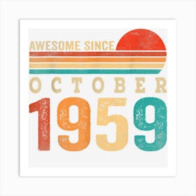 63 Years Old Awesome Since October 1959 63rd Birthday Gifts Art Print