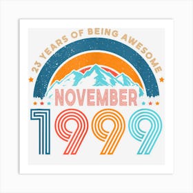 Vintage November 23 Yrs Old Retro 23rd Birthday Born In 1999 Art Print