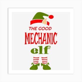 Mechanic Elf Good Christmas Matching Pajama Party 1 Art Print