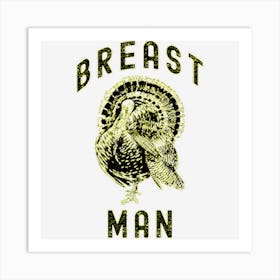 Funny Thanksgiving Breast Man Turkey Illustration Art Print