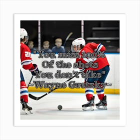 Inspirational quote boys playing hockey Art Print
