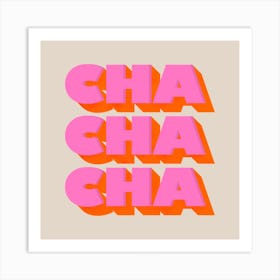 Cha Cha Cha Square Art Print