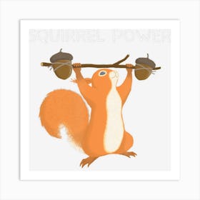 Cute Squirrel Power Art Print