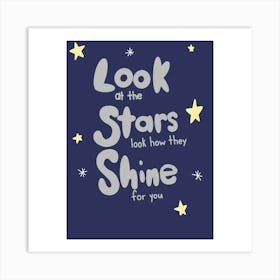 Look How They Shine For You Art Art Print