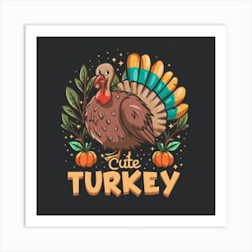 Cute Turkey Art Print