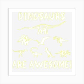 Dinosaurs Are Awesome! Dino Art Print