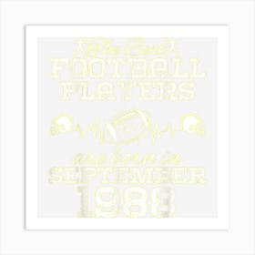 36 Year Old Birthday In September 1988 Best Football Players Art Print