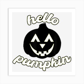 Hello Pumpkin Halloween Fun Art Print