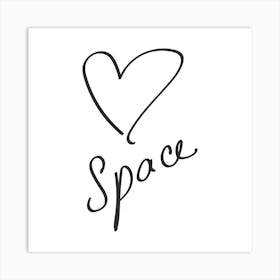 Heart Space - Motivational Quotes Art Print