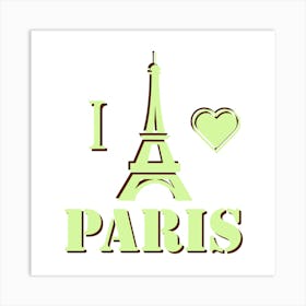 I Love Paris Art Print