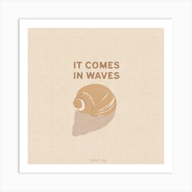 It Comes In Waves Square Art Print