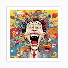 Man With A Mouth Full Of Things Art Print