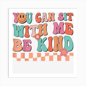 Retro Groovy Unity Day You Can Sit Me Be Kind Anti Bullying Art Print