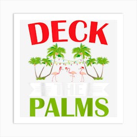 Deck The Palms Flamingo Lover Merry Xmas Christmas Day Art Print