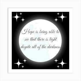 Hope Is Being Able To See That There Is Light , Boho Style Art Print