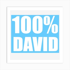 100 % David Art Print