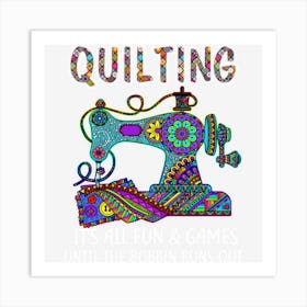 Quilting Quilter Seamstress Quilt Bo Art Print