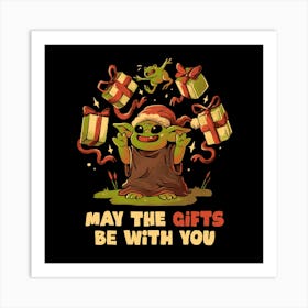 May the Gifts Be With You - Funny Cute Star Christmas Wars Gift 1 Art Print