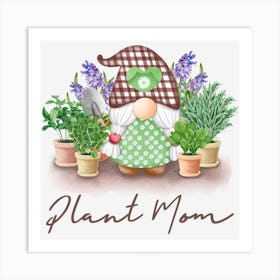 Plant Mom Plant Lover Art Print