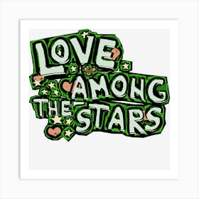 Love Among The Stars Ifo0a Art Print