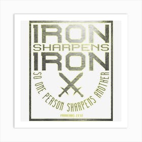 Iron Sharpens Iron Holy Christian Bible Verse Art Print