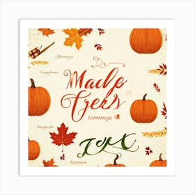 Calligraphic Typography Capturing The Essence Of Gratitude And Harvest Maple Leaves And Pumpkins Ad (3) Art Print