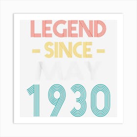 Legend Since May 1930 Vintage Birthday Art Print