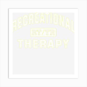 Recreational Therapy Gift Therapeutic Recreation Therapist Art Print