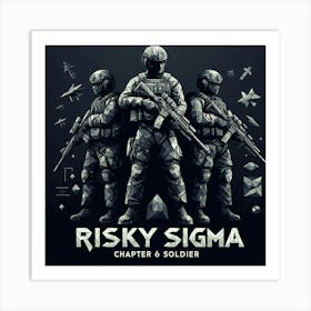 "Soldiers" [Risky Sigma] Art Print