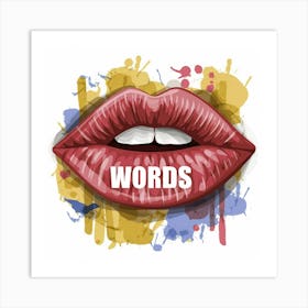 Fashion Lips And Among Them The Word Words Art Print