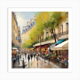 Cafe in Paris. spring season. Passersby. The beauty of the place. Oil colors.12 Art Print