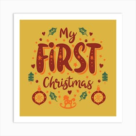 My First Christmas Family Living Room Decor 03 Art Print