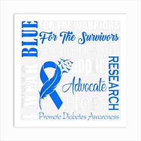 I Wear Blue Ribbon For Promote Type 1 Diabetes Awareness T1d Art Print