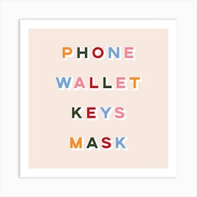 Phone Wallet Keys Mask Square Art Print