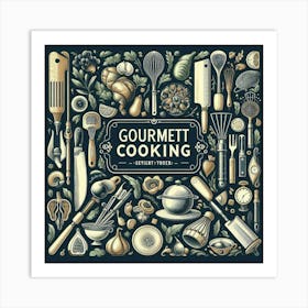 Gourmet Cooking 1 Art Print