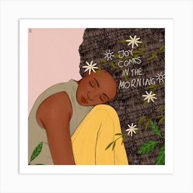Joy Comes In The Morning Art Print