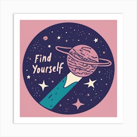 Find Yourself 1 Art Print