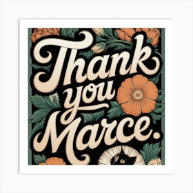 Thank You Marce Art Print