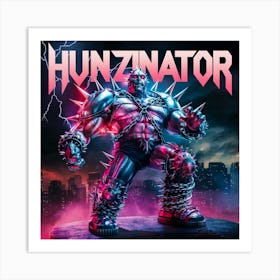 HunzINator 1 Art Print