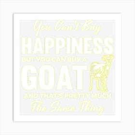 Goat Themed Gift Funny Goat Happiness Art Print